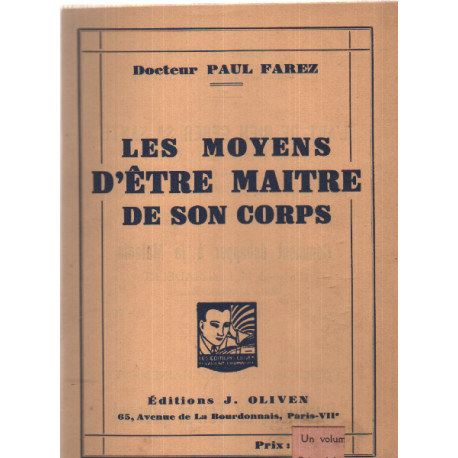 Les moyens d'etre maitre de son corps