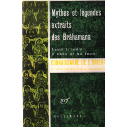 Mythes et légendes extraits des brahamana