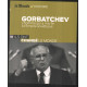 Gorbatchev : l'homme qui a mis fin à l'Empire Soviétique