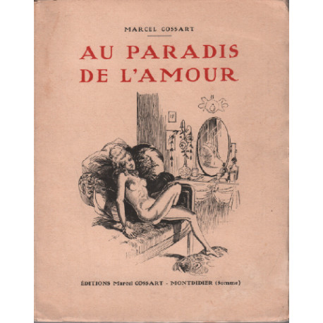 Au paradis de l'amour / initiation à l'art d'aimer