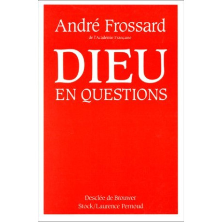 Dieu en questions