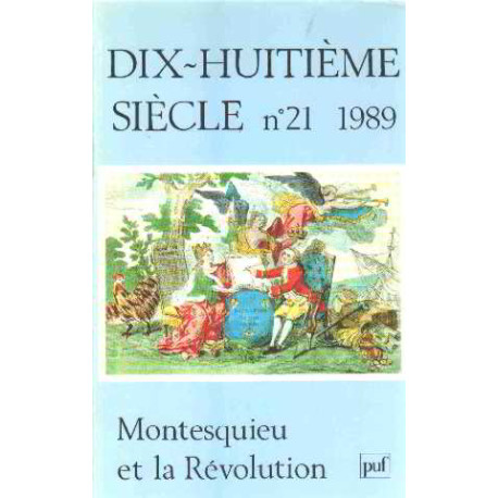 Dix huitieme siecle n° 21/ montesquieu et la revolution