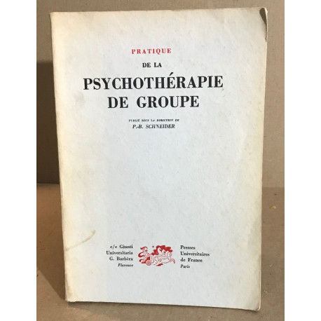 Pratique de la psychothérapie de groupe