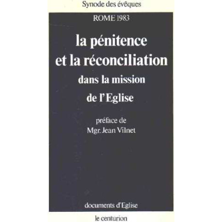 La penitence et la réonciliation dans la mission de l'eglise