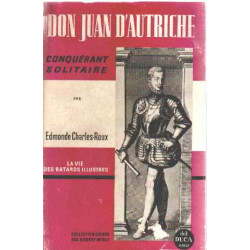 Don juan d'autriche conquerant solitaire