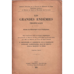 Les grandes endémies tropicales / etudes de pathologie et de...