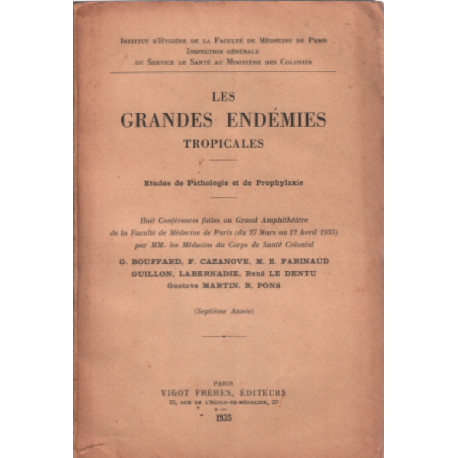 Les grandes endémies tropicales / etudes de pathologie et de...