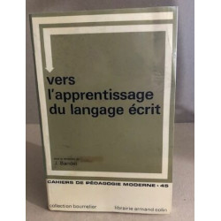 Vers l'apprentissage du langage écrit