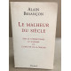 Le malheur du siècle : sur le communisme le nazisme et l'unicité...