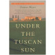 Under the Tuscan Sun: 20th-Anniversary Edition