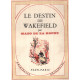 Le destin de wakefield/ frontispice de andré delfau/EO numerotée