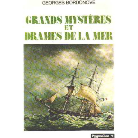 Grands mysteres et drames de la mer