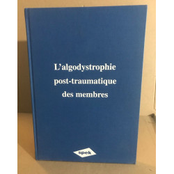 L algodystrophie post-traumatique des membres