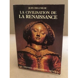 La Civilisation de la Renaissance