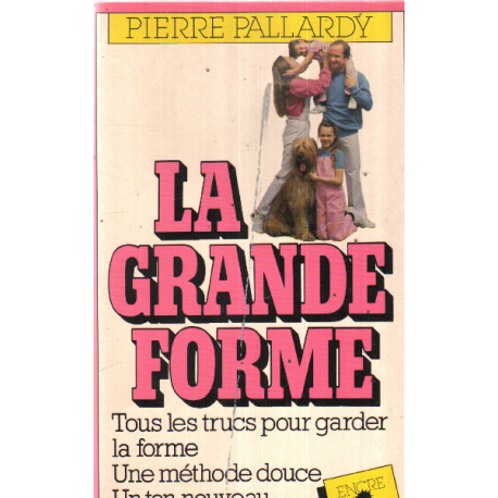 La grande forme