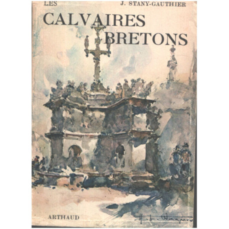 Calvaires bretons/ couverture de Wagner / 63 héliogravures