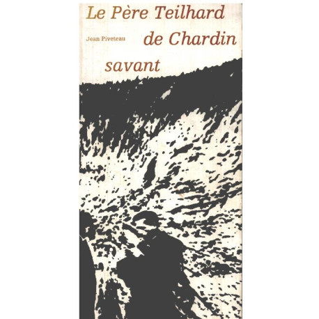 Le père teilhard de chardin savant