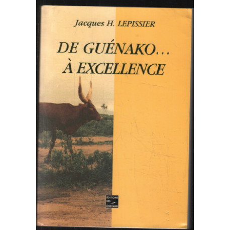 De Guénako à excellence