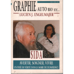 Sida : avertir soigner vivre / autobiographie etc