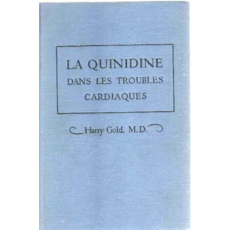 La quinidine dans les troubles cardiaques