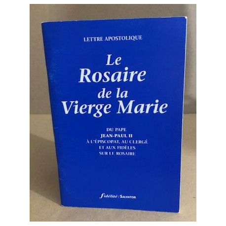 Le rosaire de la vierge marie