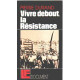 Vivre debout : la résistance