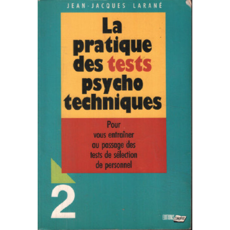 La pratique des tests psycho-techniques