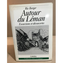 Autour du Léman / excursions et découvertes