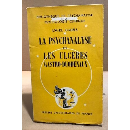 La psychanalyse et les ulcères gastro-duodéneux