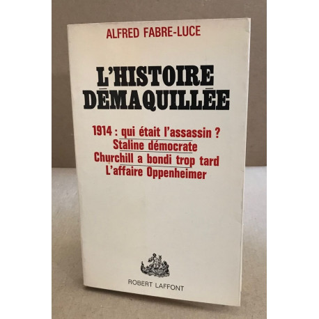 L'histoire démaquillée - 1914: qui était l'assassin? staline...