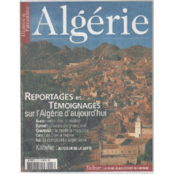 Histoire et patrimoine spécial algérie / reportages et témoignages