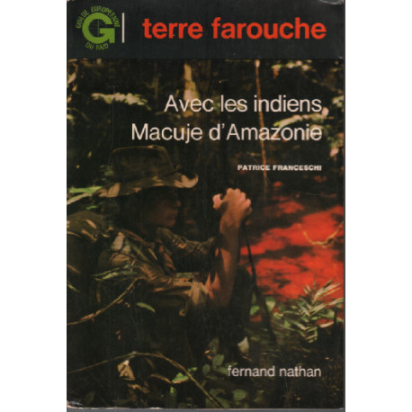 Avec les indiens macuje d'amazonie