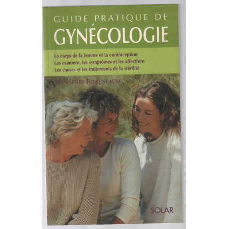 Guide pratique de la gynécologie