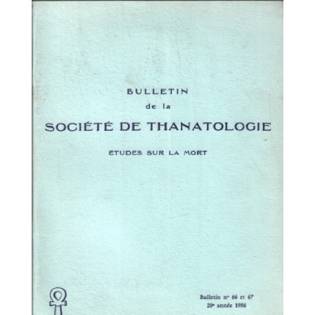 Société de thanatologie de langue française n° 66 et 67 / etudes...