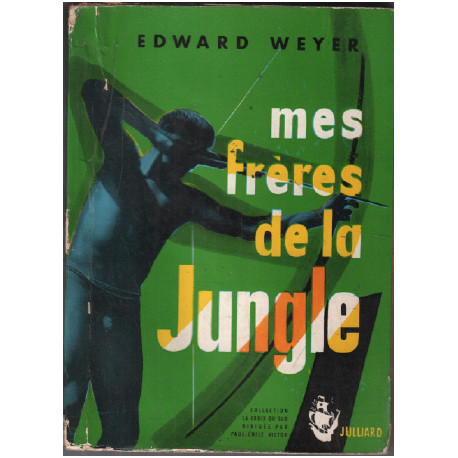 Mes frères de la jungle / chavantes et camayuras