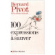 100 expressions à sauver