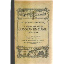 Un religieux educateur le tres cher frere constantin marie (...