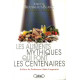 Les aliments mythiques qui font centenaires ou comme une...