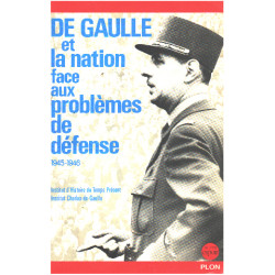 De Gaulle et la nation face aux problèmes de défense (1945-1946):...