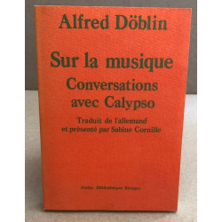 Sur la musique conversations avec calypso