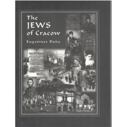 The Jews of Cracow / Eugeniusz Duda , Translation Ewa Basiura -...