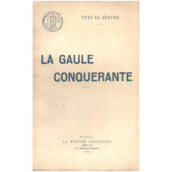 La gaule conquérante