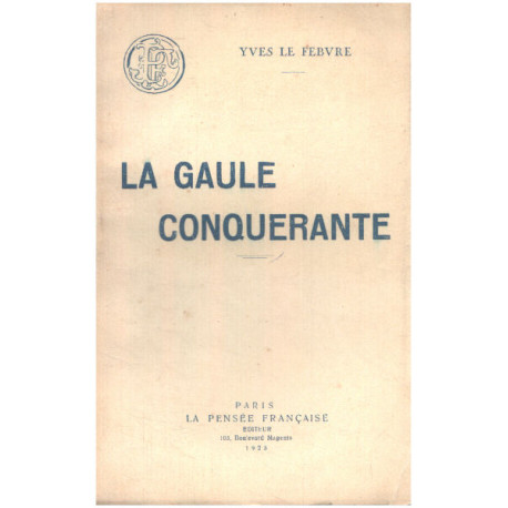 La gaule conquérante