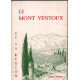 Le mont ventoux et sa région / guide officiel