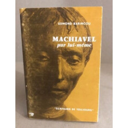 Maciavel par lui même