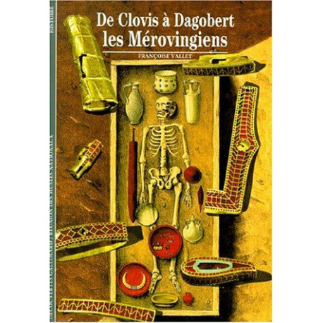 De Clovis à Dagobert : Les Mérovingiens