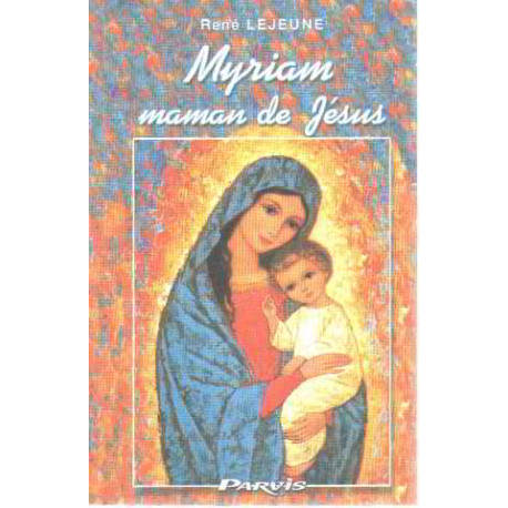 Myriam maman de jesus