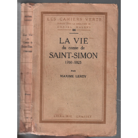 La vie du comte de saint-simon 1726-1825