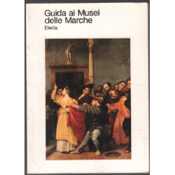 Guida ai musei delle marche