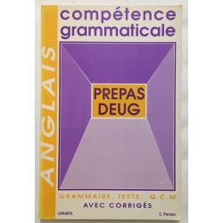 COMPETENCE GRAMMATICALE EN ANGLAIS. Prépas DEUG